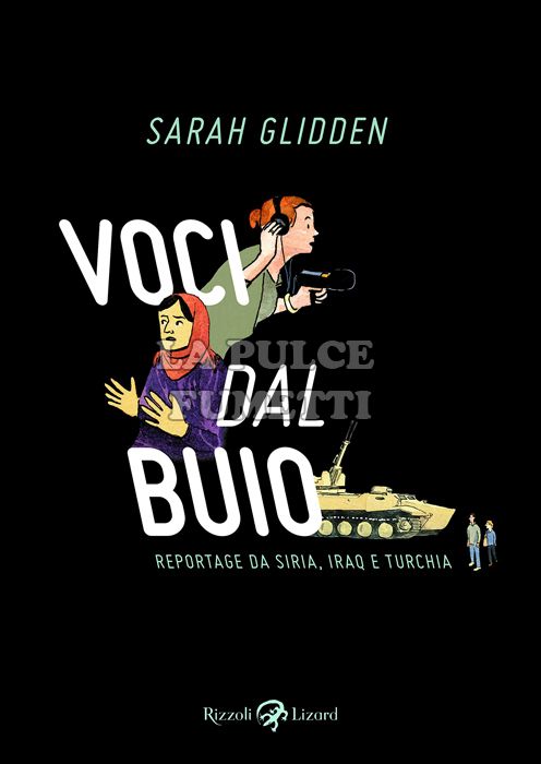 VOCI DAL BUIO - REPORTAGE DA SIRIA, IRAQ E TURCHIA